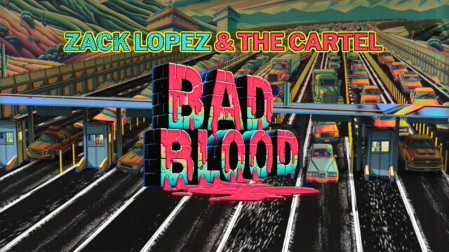 『Bad Blood (I Can't Walk Out)』 by Zack Lopez